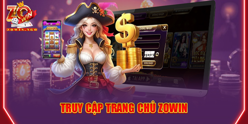 Truy cập trang chủ Zowin